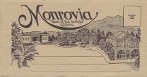 Monrovia "Gem of the Foothills" California p 1